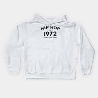 Hip Hop Est. 1972 Born In South Bronx v2 Kids Hoodie